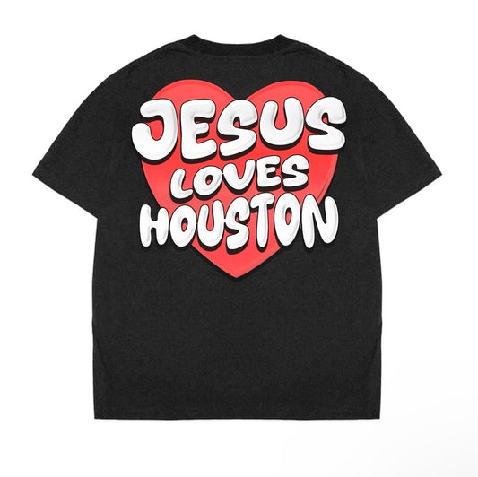 JESUS LOVES HOUSTON SHIRT (PRE-ORDER)